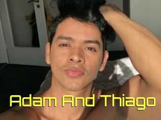 Adam_And_Thiago