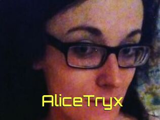 AliceTryx