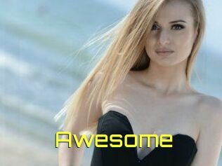 Awesome