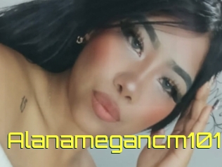 Alanamegancm101