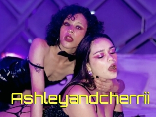 Ashleyandcherrii