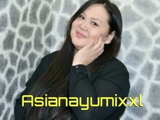 Asianayumixxl