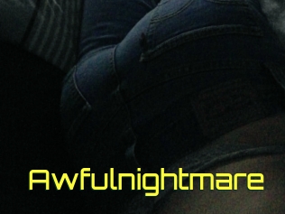 Awfulnightmare