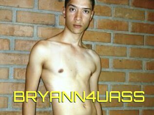 BRYANN4UASS