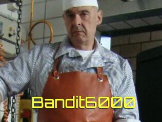 Bandit6000