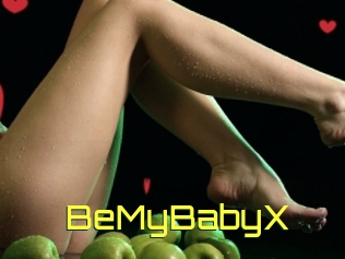 BeMyBabyX