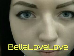 BellaLoveLove