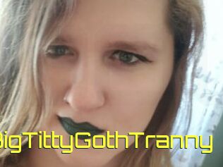 BigTittyGothTranny