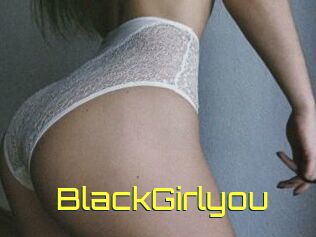 BlackGirlyou