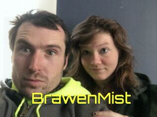 BrawenMist