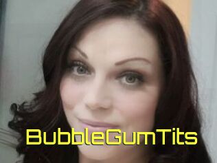 BubbleGumTits