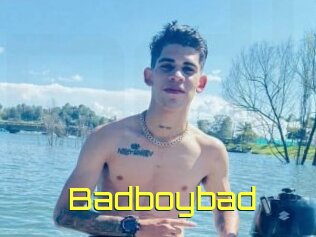 Badboybad