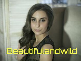 Beautifulandwild