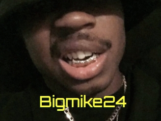 Bigmike24