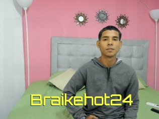 Braikehot24