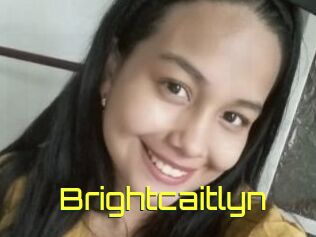 Brightcaitlyn