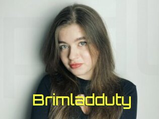 Brimladduty