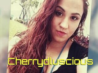 Cherrydluscious