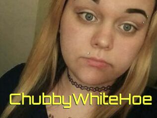 ChubbyWhiteHoe