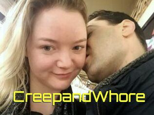 CreepandWhore