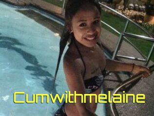 Cumwithmelaine