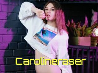 Carolineraser