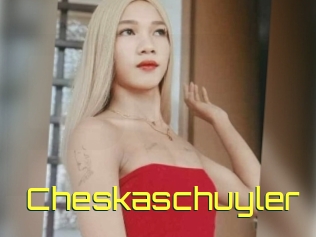 Cheskaschuyler