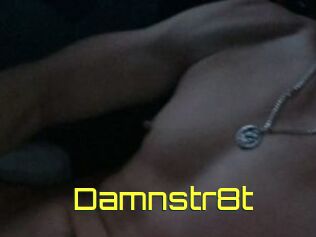 Damnstr8t
