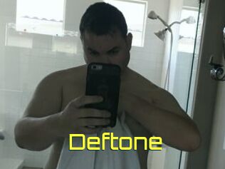 Deftone