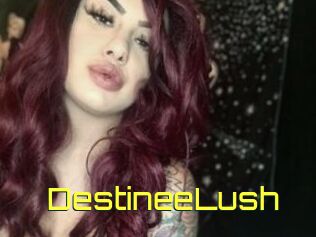 DestineeLush