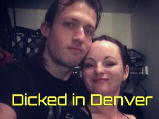 Dicked_in_Denver