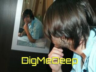 DigMeDeep