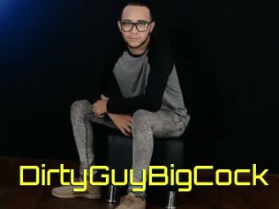 DirtyGuyBigCock