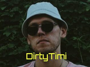 DirtyTimi