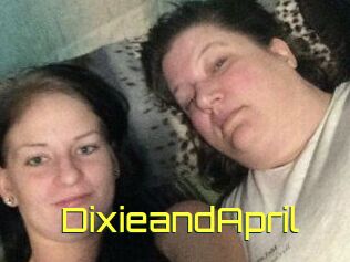 DixieandApril