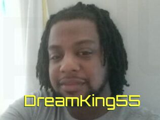 DreamKing55