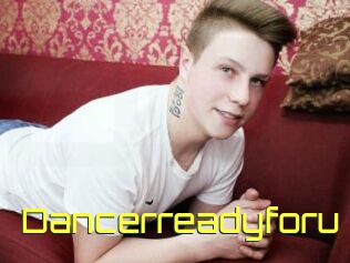 Dancerreadyforu