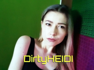 DirtyHEIDI