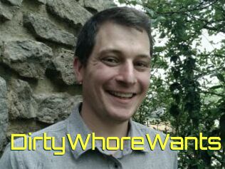 DirtyWhoreWants