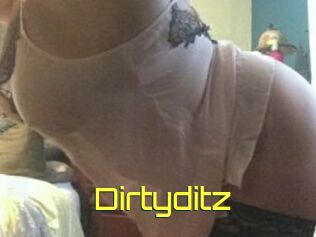 Dirtyditz