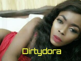 Dirtydora