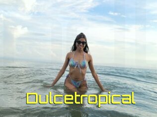 Dulcetropical