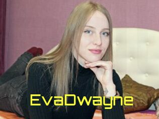 EvaDwayne