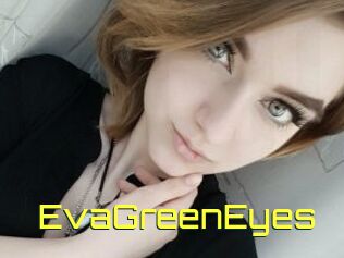 EvaGreenEyes