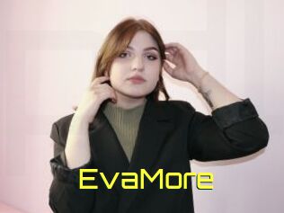 EvaMore