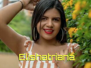 Elishatriana