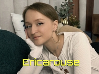 Ericarouse