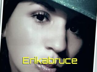 Erikabruce