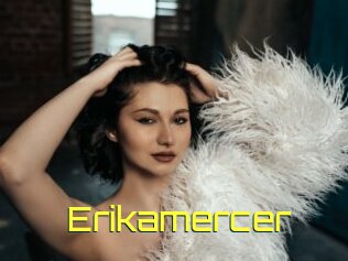 Erikamercer