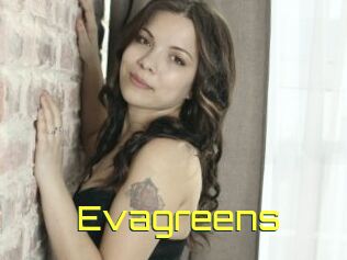 Evagreens